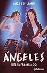 Ángeles del Inframundo by Yaiza Sevillano