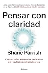 Pensar con clarid...