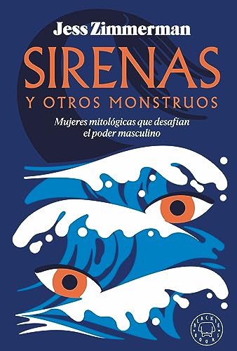 Portada de Sirenas y otros monstruos, de Jess Zimmerman