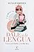Dale a la lengua by Luna Paredes