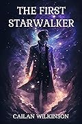 The First Starwalker
