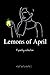 Lemons of April: A Poetry C...