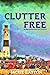 Clutter Free An Organized Crime Cozy Mystery by Jackie Layton