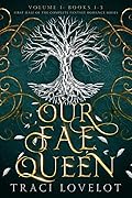 Our Fae Queen Volume 1