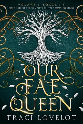 Our Fae Queen Volume 1