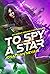 To Spy a Star (Agent Renaul...