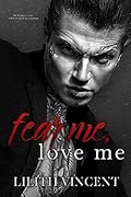 Fear Me, Love Me