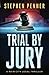 Trial By Jury by Stephen Penner