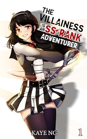 The Villainess Is An SS+ Rank Adventurer, Book 1