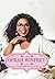 Oprah Winfrey: A Complete Biography - Exploring the Life of a Media Icon by Abhishek Kumar