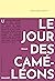 Le jour des caméléons by Ananda Devi