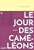Le jour des caméléons (French Edition)