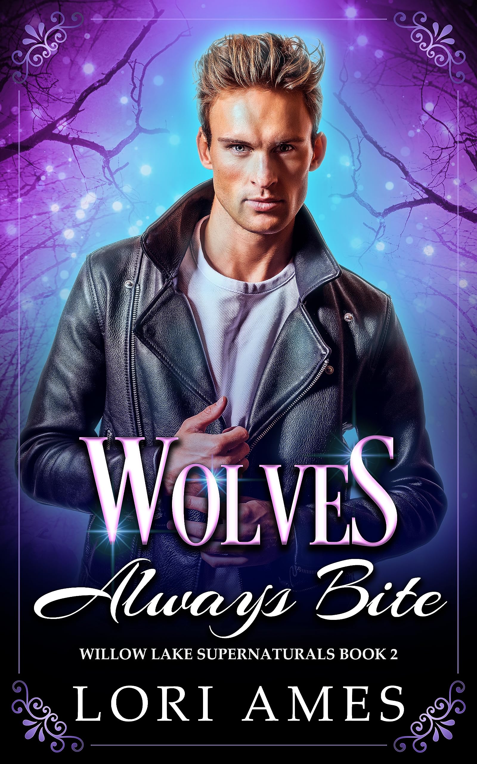 Wolves Always Bite (Willow Lake Supernaturals #2)