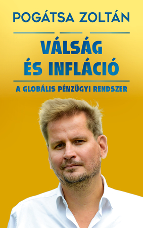 Válság és infláció: a globális pénzügyi rendszer