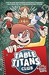 Table Titans Club by Scott Kurtz