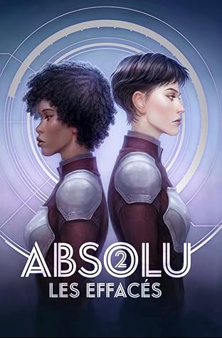 Les Effacés (Absolu, #2)