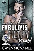 Fabulous Filthy Friend (The Fury Family #2)