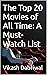 The Top 20 Movies of All Ti...