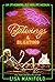 Batwings & Bloating: A Paranormal Women's Fiction Novel (An Otherworldly Midlife Medium Book 2)