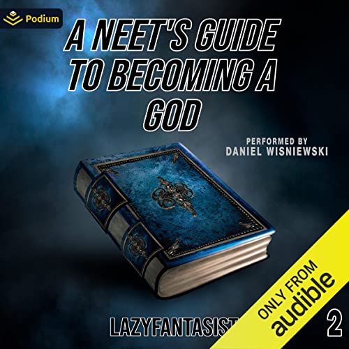 A Neet's Guide to Becoming a God 2