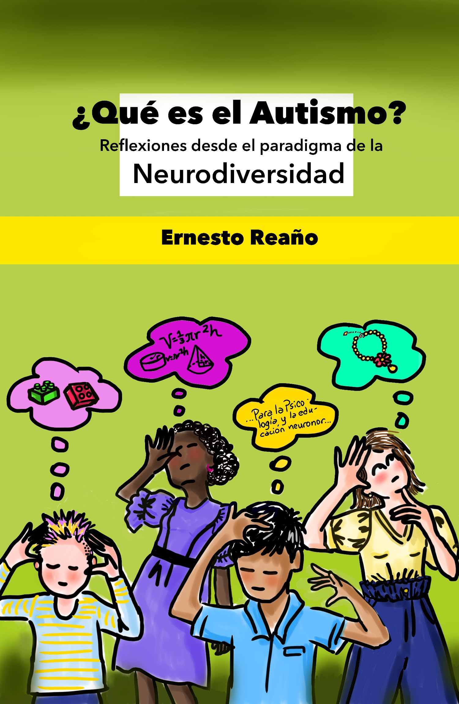 ¿Qué es el autismo?: Reflexiones desde el Paradigma de la Neurodiversidad. (Spanish Edition)