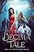 The Decima Tale (The Bewitc...