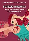 Ścieżki miłości. ...