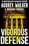 Vigorous Defense