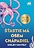 Šťastie má osem chápadiel