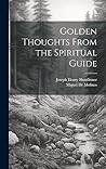 Golden Thoughts From the Spiritual Guide