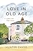 Love in Old Age: My Year in the Wight House