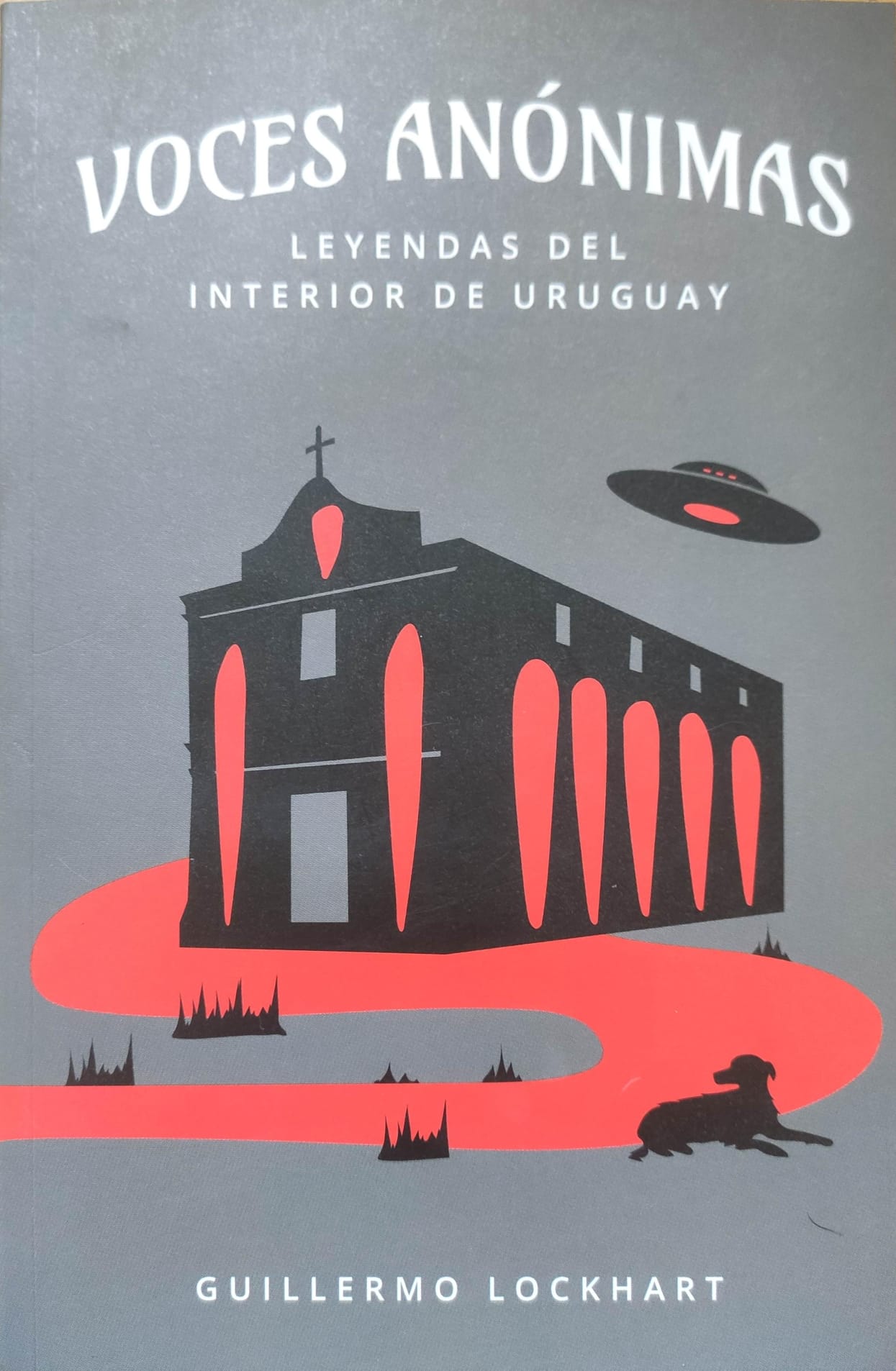 Voces anónimas, tomo 2: Leyendas del interior de Uruguay