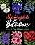 Midnight Bloom Adult Coloring Book by Dayna Joseph