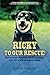 Ricky To Our Rescue!: One a...