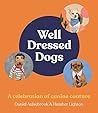 Well-Dressed Dogs Well-Dressed Dogs