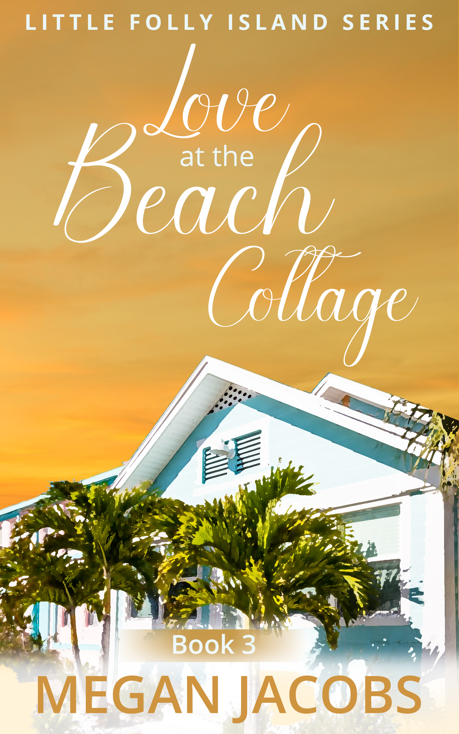 Love at the Beach Cottage (Little Folly Island #3)