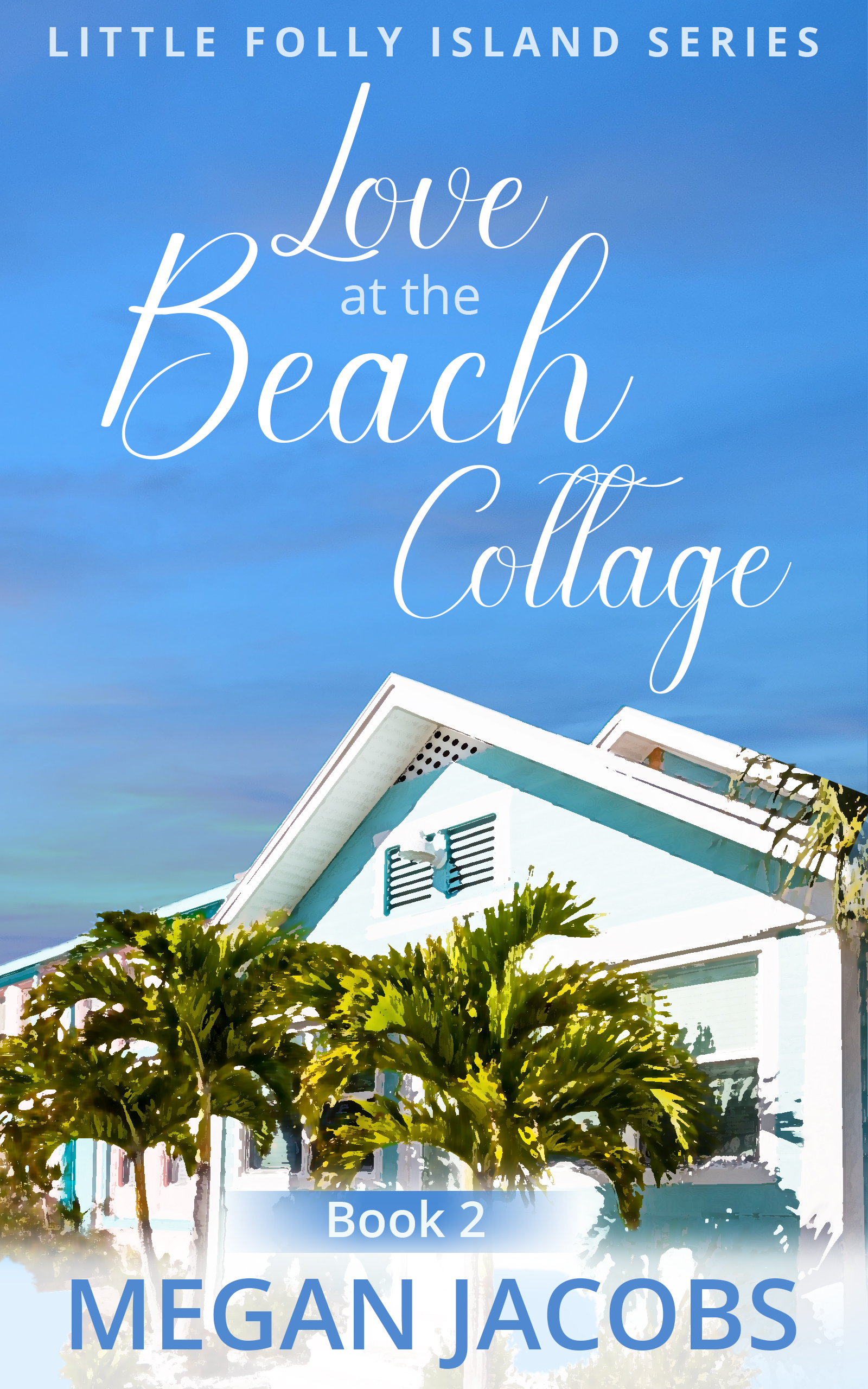 Love at the Beach Cottage (Little Folly Island #2)