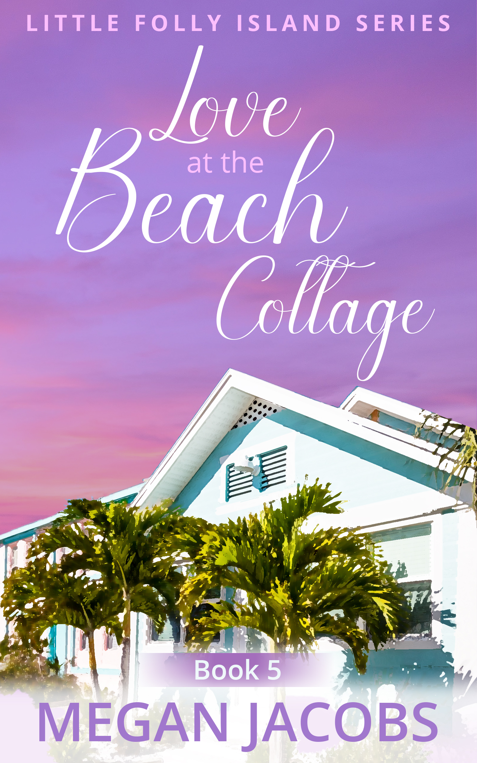Love at the Beach Cottage (Little Folly Island #5)