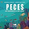 Peces: Los habitantes de las aguas (Spanish Edition)