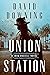 Union Station (A John Russell WWII Spy Thriller #8)
