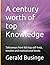 A century worth of top Knowledge by Gerald Businge