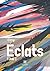 Éclats: Tome I
