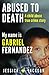 MY NAME IS GABRIEL FERNANDEZ: A Child Abuse True Crime Story (ABUSED TO DEATH)