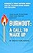 Burnout: A Call to Wake Up