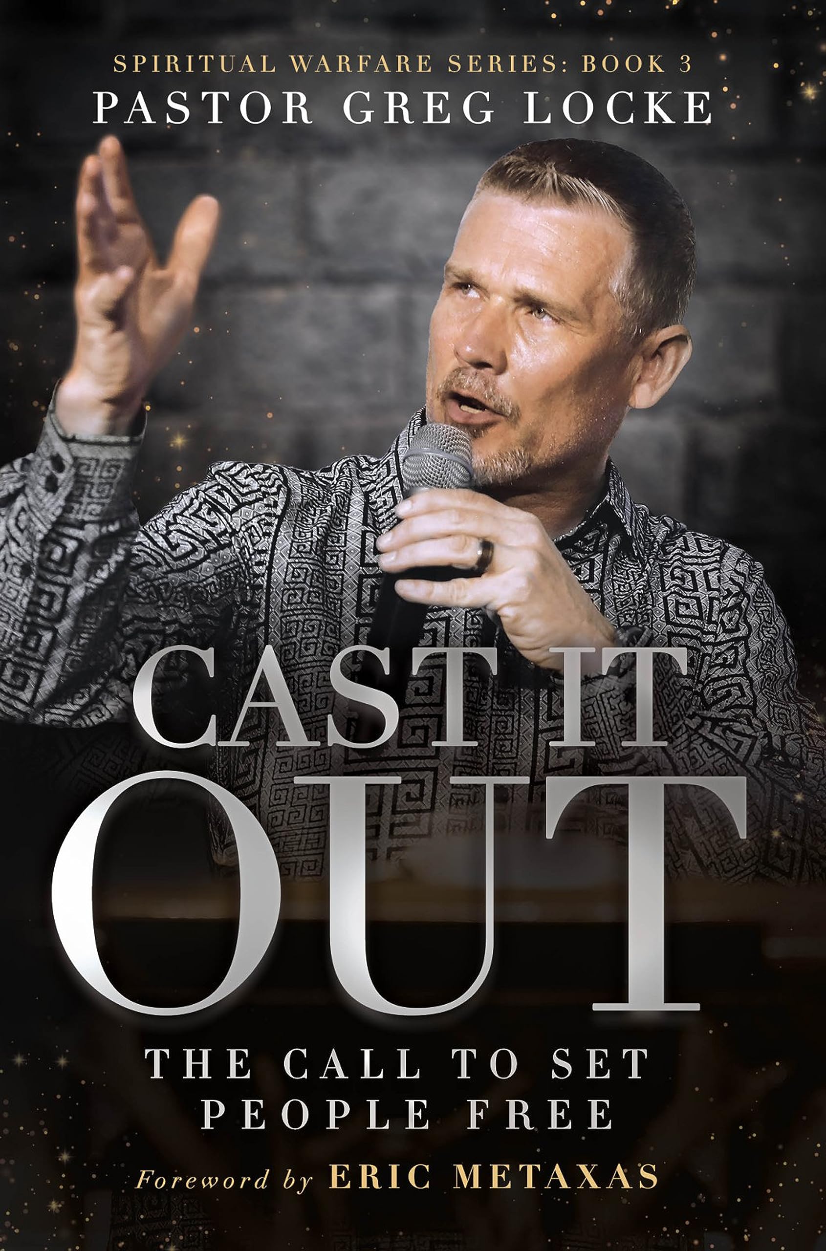 Cast It Out: The Call to Set People Free (Kindle Edition)