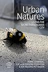 Urban Natures: Living the More-than-Human City (Urban Anthropology Unbound Book 1)