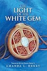 The Light of the White Gem: Tokens of Rynar Series, Book II