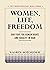 Women, Life, Freedom: Our Fight for Human Rights and Equality in Iran (Brown Democracy Medal)
