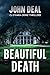 Beautiful Death: An addicti...