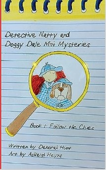 Detective Natty and Doggy Dale Follow the Clues (A Detective Natty and Doggy Dale Mini-Mystery)